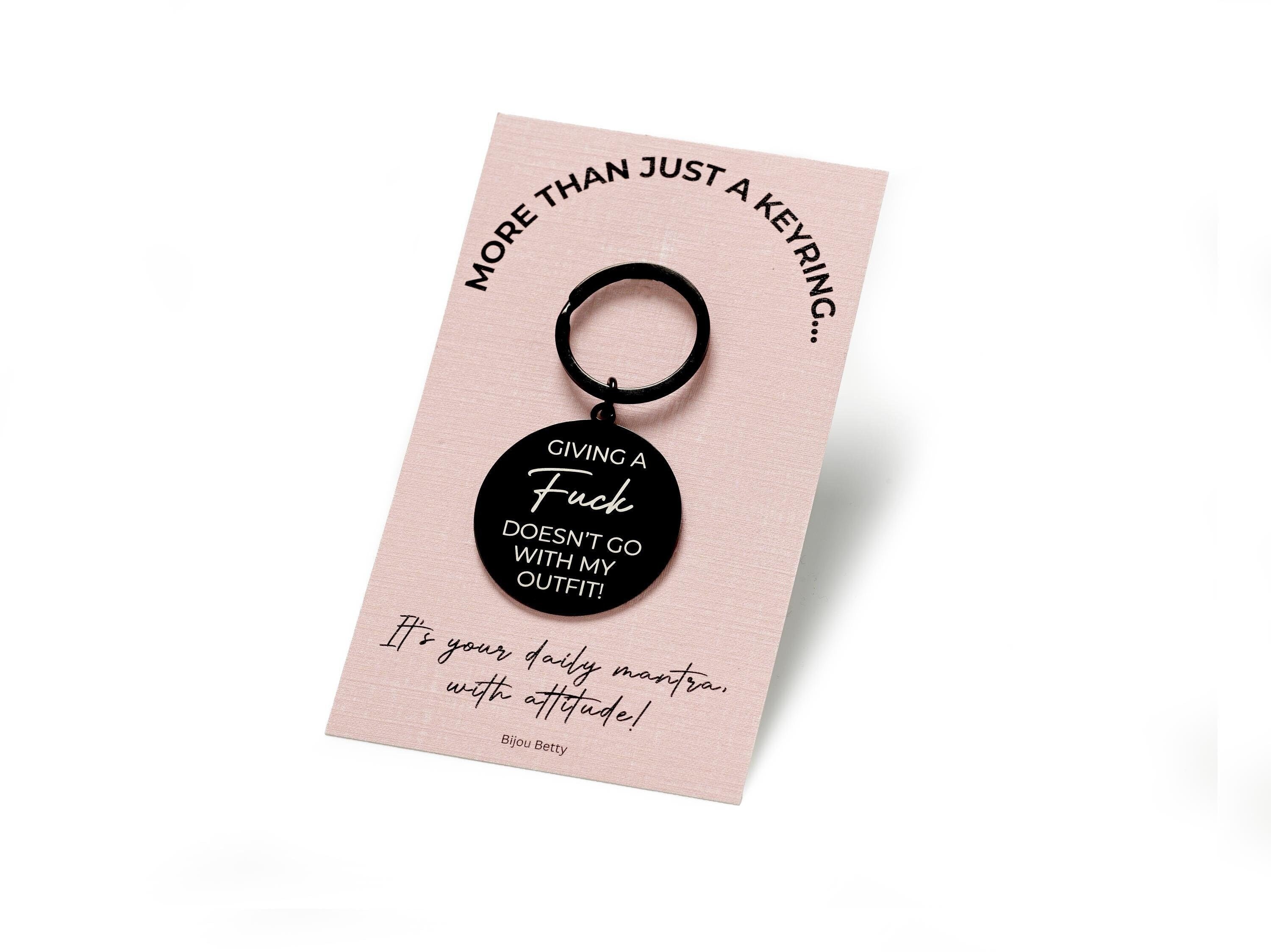 Giving A F*ck Doesn't Go With My Outfit Keyring, Sweary Gift, Cheeky Gift for Friend, Sister, Swear Word Keychain, Novelty Gift
