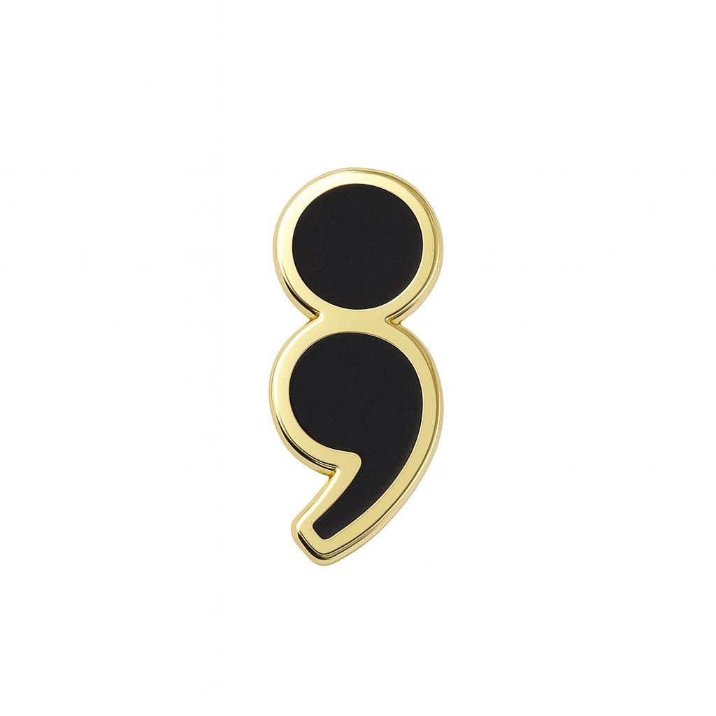 Semicolon Pin - Your Story Continues Enamel Badge, Black or Pink, Gift for Her, Bijou Betty Encouragement Gift